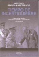 TIEMPO DE INCERTIDUMBRE (1973-1976) | 9788484324768 | TUSELL, JAVIER - QUEIPO DE LLANO, GENOVEVA G.