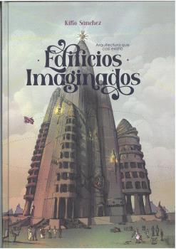 EDIFICIOS IMAGINADOS | 9788496199927 | SÁNCHEZ, KIKO