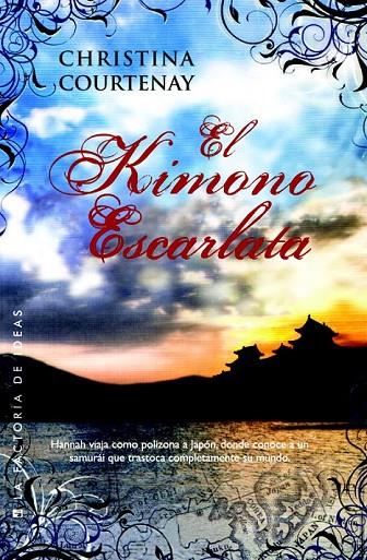EL KIMONO ESCARLATA | 9788490182963 | COURTENAY, CHRISTINA