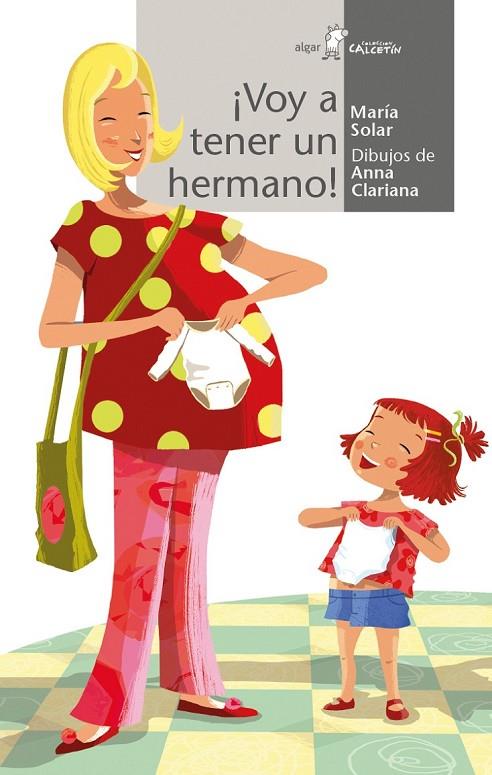 ¡VOY A TENER UN HERMANO! | 9788491420095 | SOLAR NÚÑEZ, MARÍA