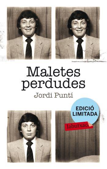 MALETES PERDUDES (LABUTXACA-ED.LIMITADA) | 9788499303529 | PUNTI, JORDI