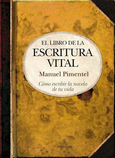 EL LIBRO DE LA ESCRITURA VITAL | 9788492924011 | PIMENTEL SILES, MANUEL