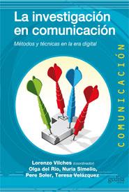 INVESTIGACION EN COMUNICACION : METODOS Y TECNICAS EN LA | 9788497846691 | VILCHES, LORENZO ... [ET AL.] [VER TITULOS]