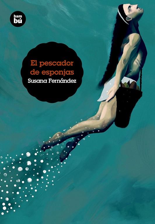 EL PESCADOR DE ESPONJAS | 9788483433911 | FERNÁNDEZ, SUSANA