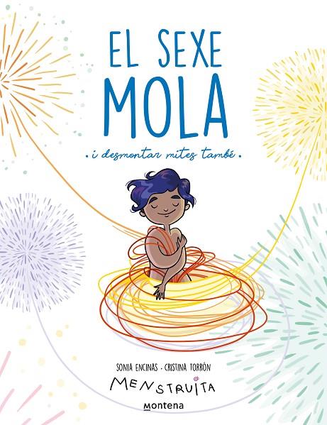 EL SEXE MOLA | 9788419421340 | ENCINAS, SONIA/TORRÓN (MENSTRUITA), CRISTINA