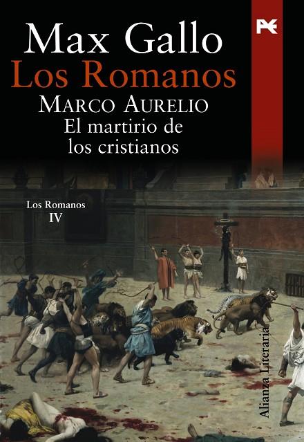 MARCO AURELIO : MARTIRIO DE LOS CRISTIANOS (VOL.IV-ROMANOS) | 9788420649115 | GALLO, MAX - LOZANO GONZALEZ, WENCESLAO CARLOS TR.