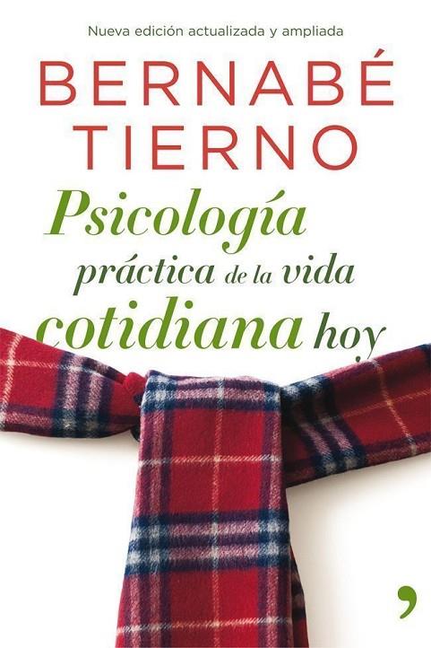 PSICOLOGIA PRACTICA DE LA VIDA COTIDIANA HOY | 9788499981093 | TIERNO, BERNABE