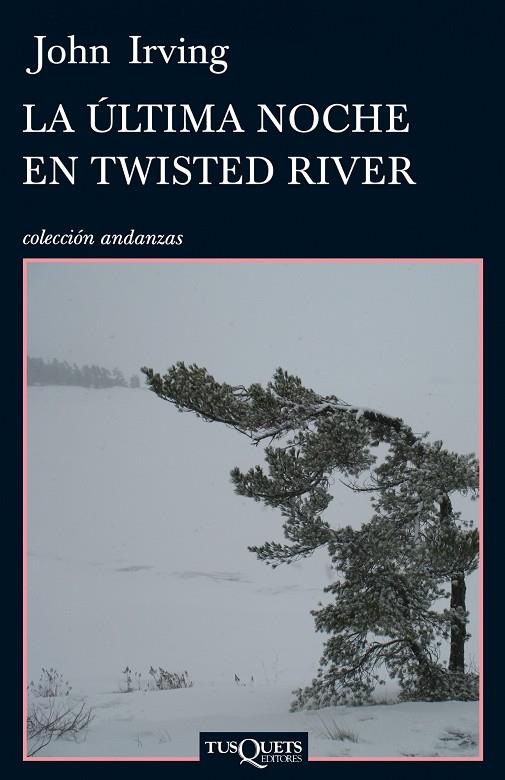 ULTIMA NOCHE EN TWISTED RIVER (ANDANZAS) | 9788483832387 | IRVING, JOHN