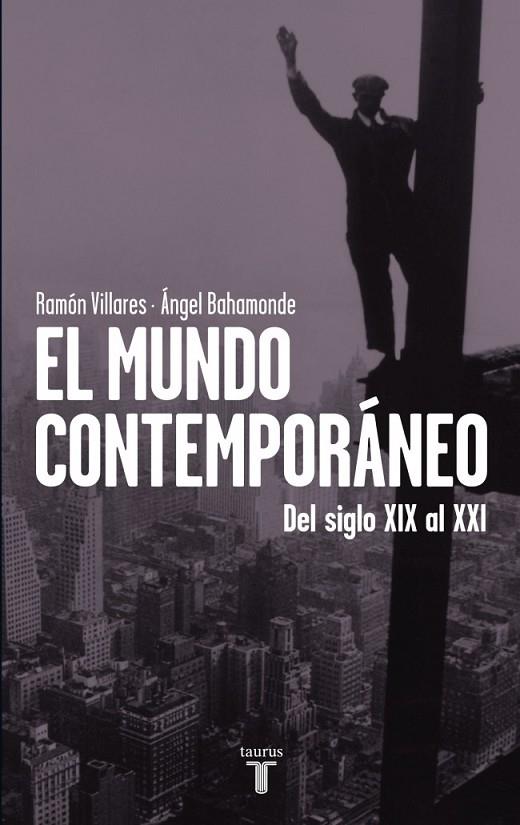 EL MUNDO CONTEMPORÁNEO | 9788430600748 | BAHAMONDE MAGRO, ANGEL