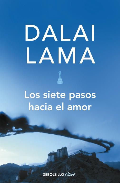 SIETE PASOS HACIA EL AMOR LOS (DB) DALAI LAMA | 9788499080147 | DALAI LAMA