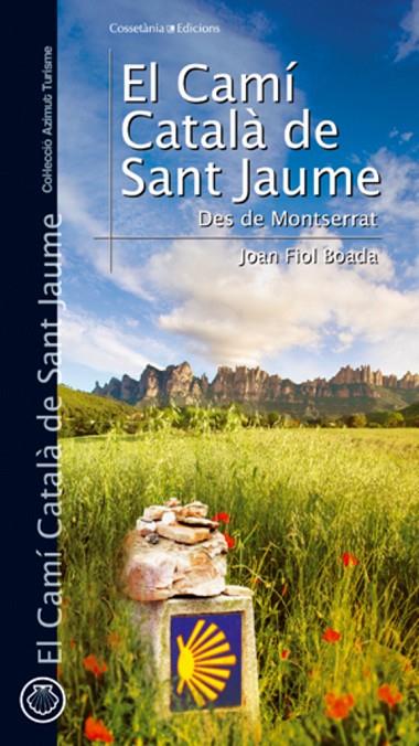 CAMI CATALA DE SANT JAUME, EL (AZIMUT TURISME) | 9788497916776 | FIOL BOADA, JOAN