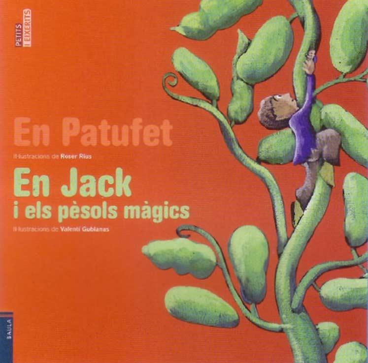 EN PATUFET/EN JACK I ELS PESOLS MAGICS (PETITS EIXERITS N.1) | 9788447922857 | RIUS, ROSER - GUBIANAS, VALENTI (IL.LUSTR.)
