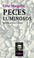 PECES LUMINOSOS | 9788483108437 | MARGULIS, LYNN
