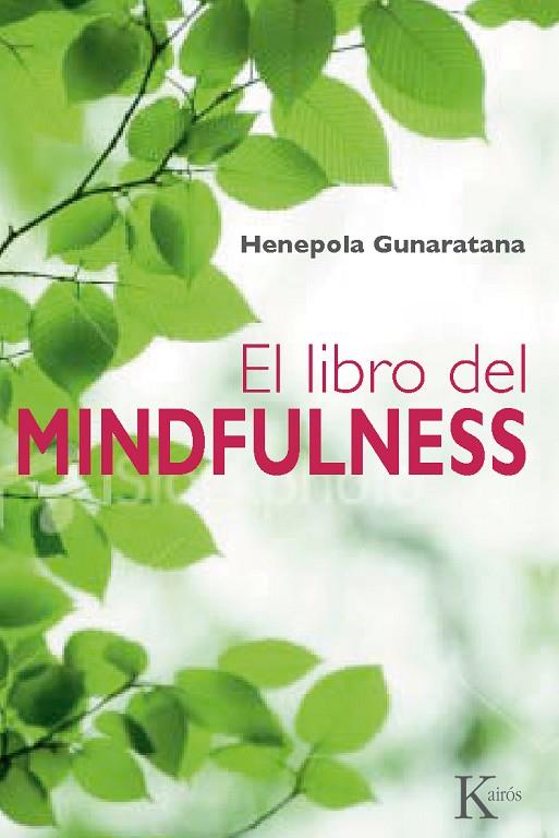 MINDFULNESS. LIBRO DE...  (SABIDURIA PERENNE) | 9788499881379 | BHANTE - GUNARATANA, HENEPOLA
