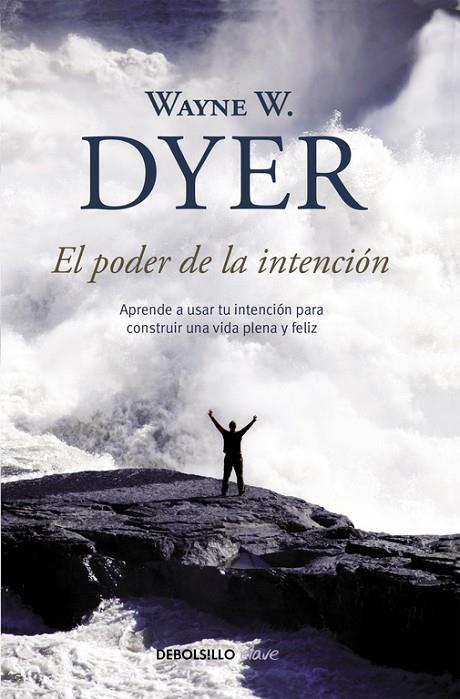 PODER DE LA INTENCION (DB-CLAVE) | 9788499083254 | DYER, WAYNE W.