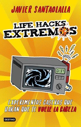 LIFE HACKS EXTREMOS | 9788408201625 | JAVIER SANTAOLALLA