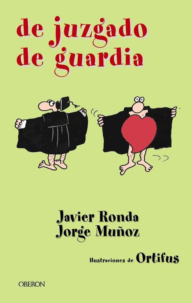 JUZGADO DE GUARDIA DE | 9788484332350 | RONDA JAVIER, MUÑOZ JORGE