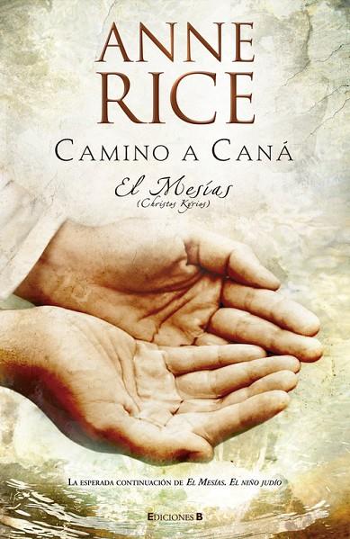 CAMINO A CANA (HISTORICA) | 9788466639057 | RICE, ANNE