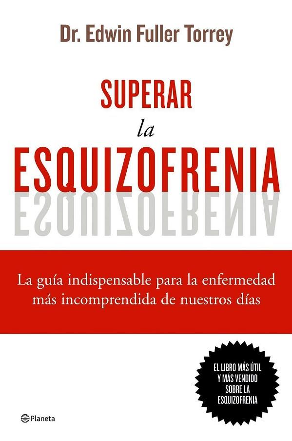 SUPERAR LA ESQUIZOFRENIA | 9788408068822 | EDWIN FULLER TORREY