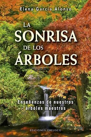 LA SONRISA DE LOS ÁRBOLES | 9788491114024 | GARCÍA ALONSO, ELENA