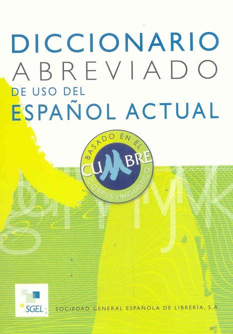 DICCIONARIO ABREVIADO DE USO DEL ESPAÑOL ACTUAL | 9788497780810 | SOCIEDAD GENERAL ESPAÑOLA DE LIBRERIA