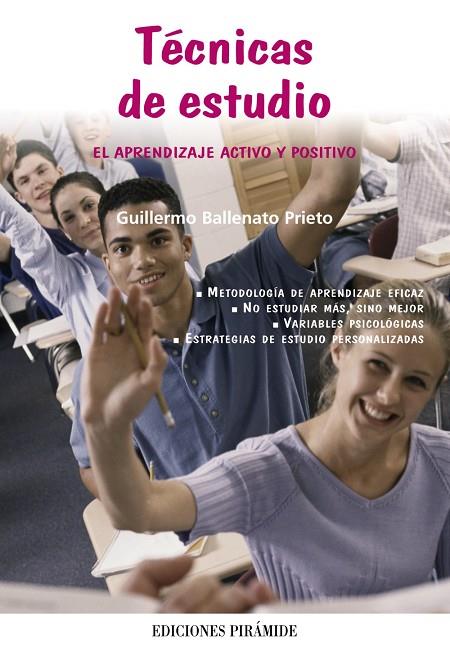 TECNICAS DE ESTUDIO : EL APRENDIZAJE ACTIVO Y POSITIVO | 9788436819359 | BALLENATO PRIETO, GUILLERMO