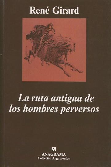 RUTA ANTIGUA DE LOS HOMBRES PERVERSOS, LA | 9788433913258 | GIRARD, RENE