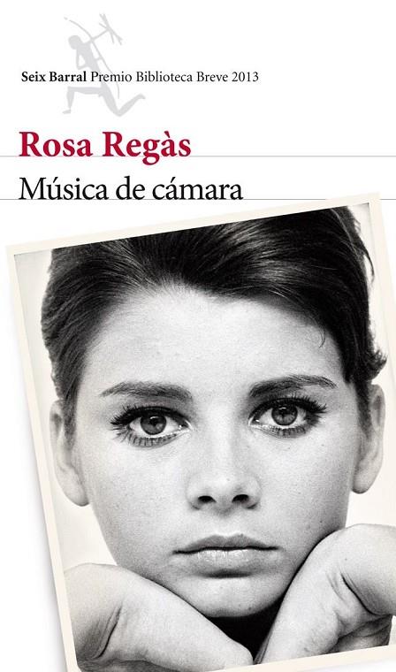 MUSICA DE CAMARA (PREMIO BIBLIOTECA BREVE 2013) | 9788432215865 | REGAS, ROSA