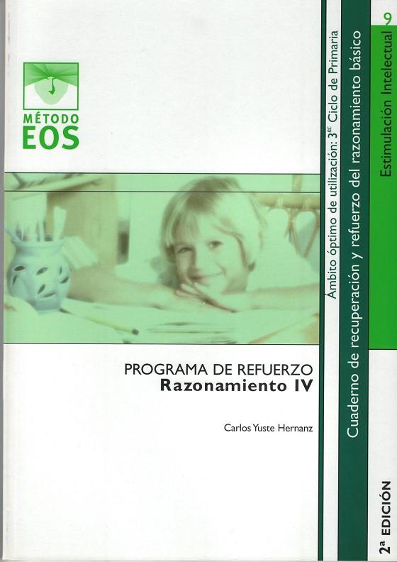 RAZONAMIENTO IV (METODO EOS) PROGRAMA REFUERZO | 9788497272278 | YUSTE HERNANZ, CARLOS