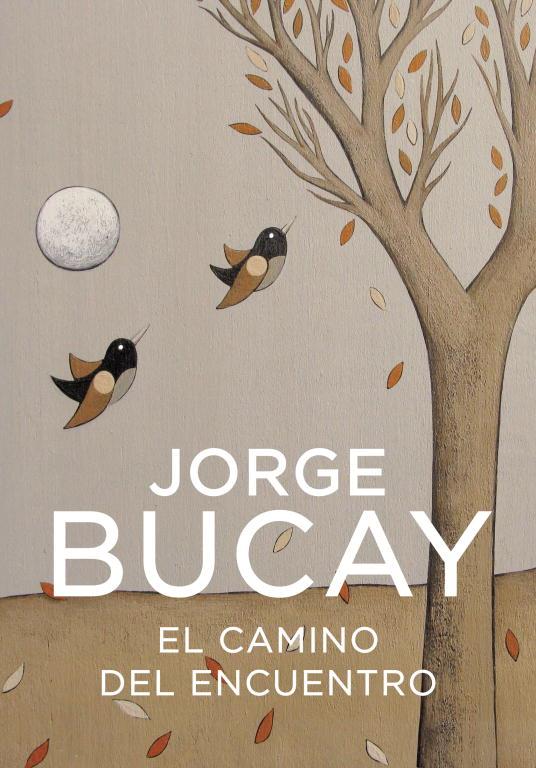 CAMINO DEL ENCUENTRO, EL (BUCAY) | 9788425337871 | BUCAY, JORGE