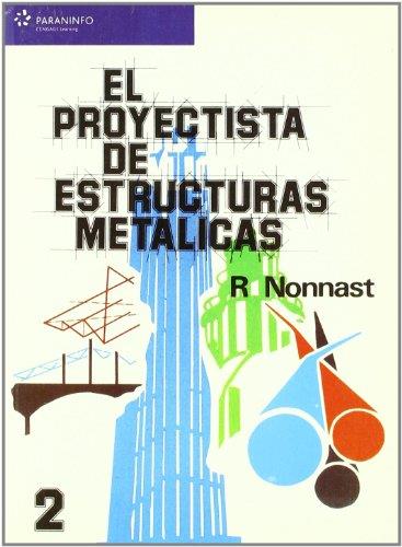 PROYECTISTA DE ESTRUCTURAS METALICAS, EL (T.2) | 9788497321358 | NONNAST, R.