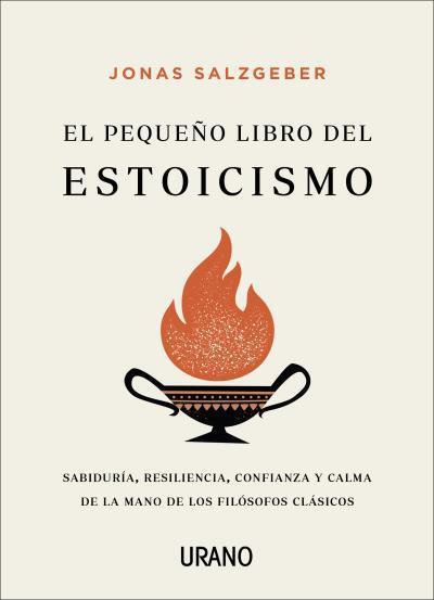 EL PEQUEÑO LIBRO DEL ESTOICISMO | 9788417694432 | SALZGEBER, JONAS