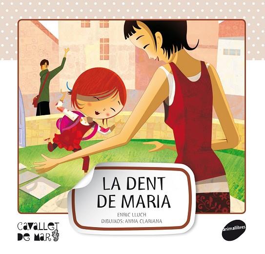 DENT DE MARIA (CAVALLET DE MAR ) (PAL) | 9788415095545 | LLUCH, ENRIC - CLATIANA, ANNA