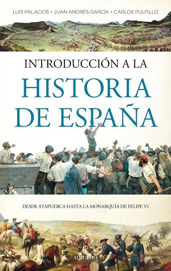INTRODUCCIÓN A LA HISTORIA DE ESPAÑA | 9788418578212 | LUIS PALACIOS BAÑUELOS/JUAN A. GARCÍA MARTÍN/CARLOS PULPILLO LEIVA