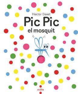 C-HED PIC PIC EL MOSQUIT | 9788466156929 | DEXET, HÉCTOR