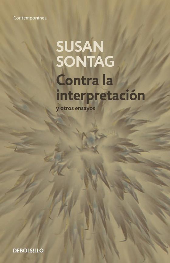 CONTRA LA INTERPRETACION (DB-CONTEMPORANEA) | 9788483464205 | SONTAG, SUSAN