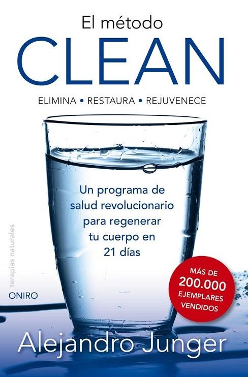 CLEAN. EL METODO. REGENERAR TU CUERPO EN 21 DIAS (ONIRO) | 9788497546089 | JUNGER, ALEJANDRO