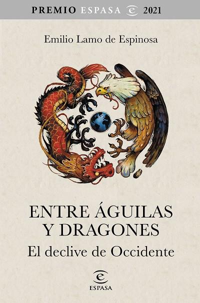 ENTRE ÁGUILAS Y DRAGONES | 9788467063783 | LAMO DE ESPINOSA, EMILIO