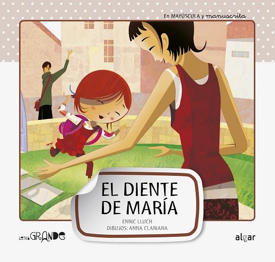 DIENTE DE MARÍA (MAYUSCULA/MANUSCRITA) | 9788498454031 | LLUCH, ENRIC - CLARIANA, ANNA