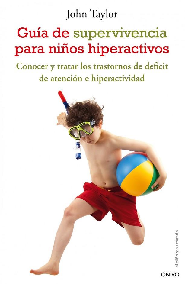 GUIA DE SUPERVIVENCIA PARA NIÑOS HIPERACTIVOS | 9788497544801 | JOHN F. TAYLOR