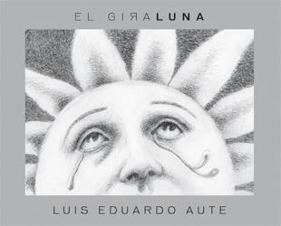 GIRALUNA, EL (+ CD) AUTE | 9788424640637 | AUTE, LUIS EDUARDO