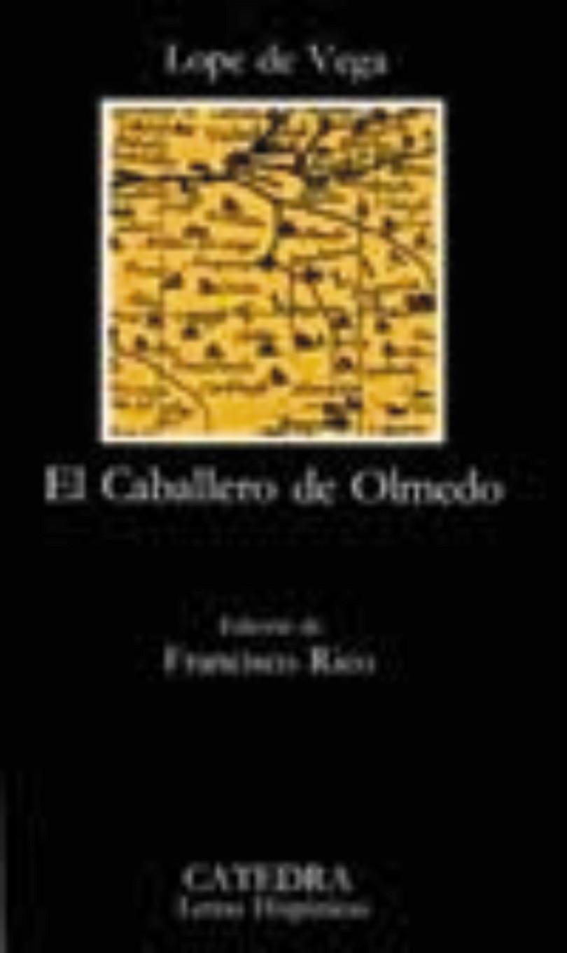 CABALLERO DE OLMEDO, EL (LH-0141147) | 9788437603094 | LOPE DE VEGA