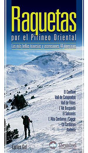 RAQUETAS POR EL PIRINEO ORIENTAL (DESNIVEL) | 9788498290608 | GEL, CARLES