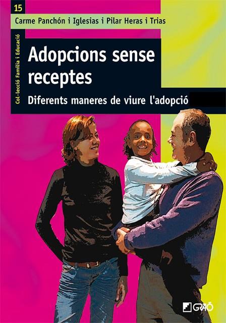 ADOPCIONS SENSE RECEPTES (FAMILIA I EDUCACIO) | 9788478277650 | PANCHON, CARME - HERAS, PILAR