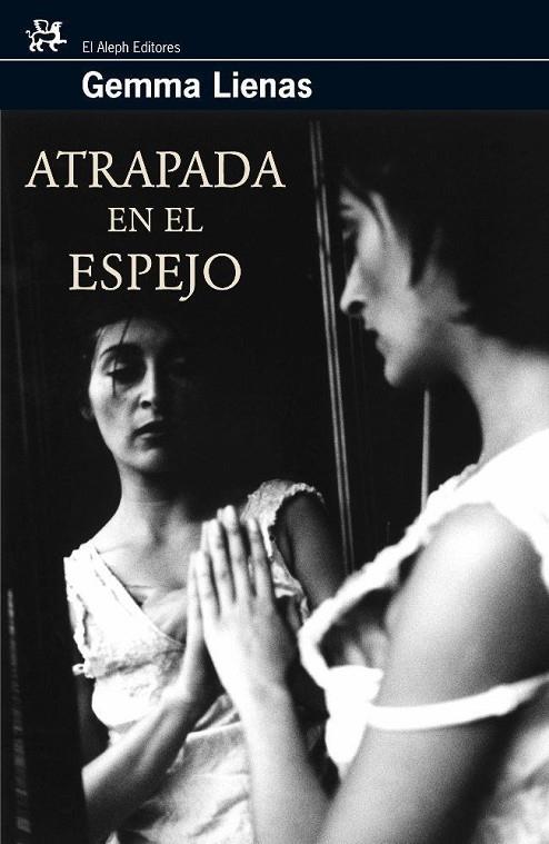 ATRAPADA EN EL ESPEJO | 9788476697795 | LIENAS, GEMMA (1951- )