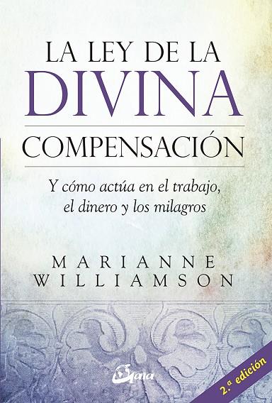 LA LEY DE LA DIVINA COMPENSACIÓN | 9788484455264 | WILLIAMSON, MARIANNE