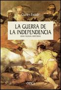 LA GUERRA DE LA INDEPENDENCIA : UNA NUEVA HISTORIA | 9788484324751 | ESDAILE, CHARLES J.