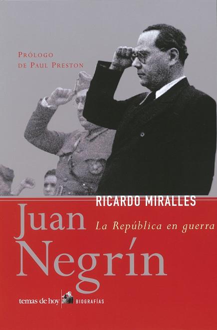 JUAN NEGRIN. LA REPUBLICA EN GUERRA | 9788484603016 | MIRALLES, RICARDO
