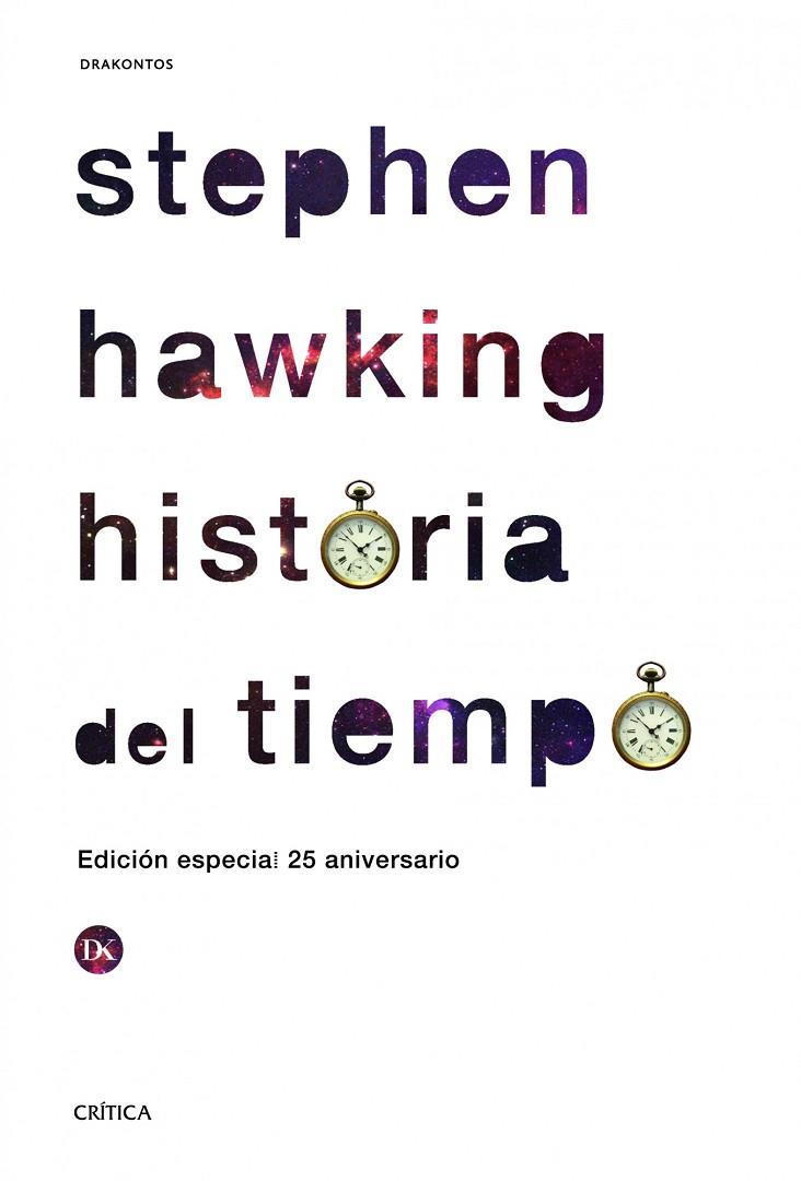HISTORIA DEL TIEMPO. DEL BIG BANG A LOS AGUJEROS NEGROS | 9788498925142 | HAWKING, STEPHEN W.
