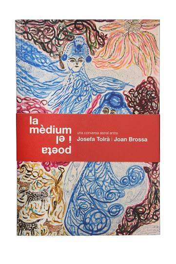 MÈDIUM I EL POETA, LA | 9788491562771 | TOLRÀ, JOSEFA/ BROSSA, JOAN